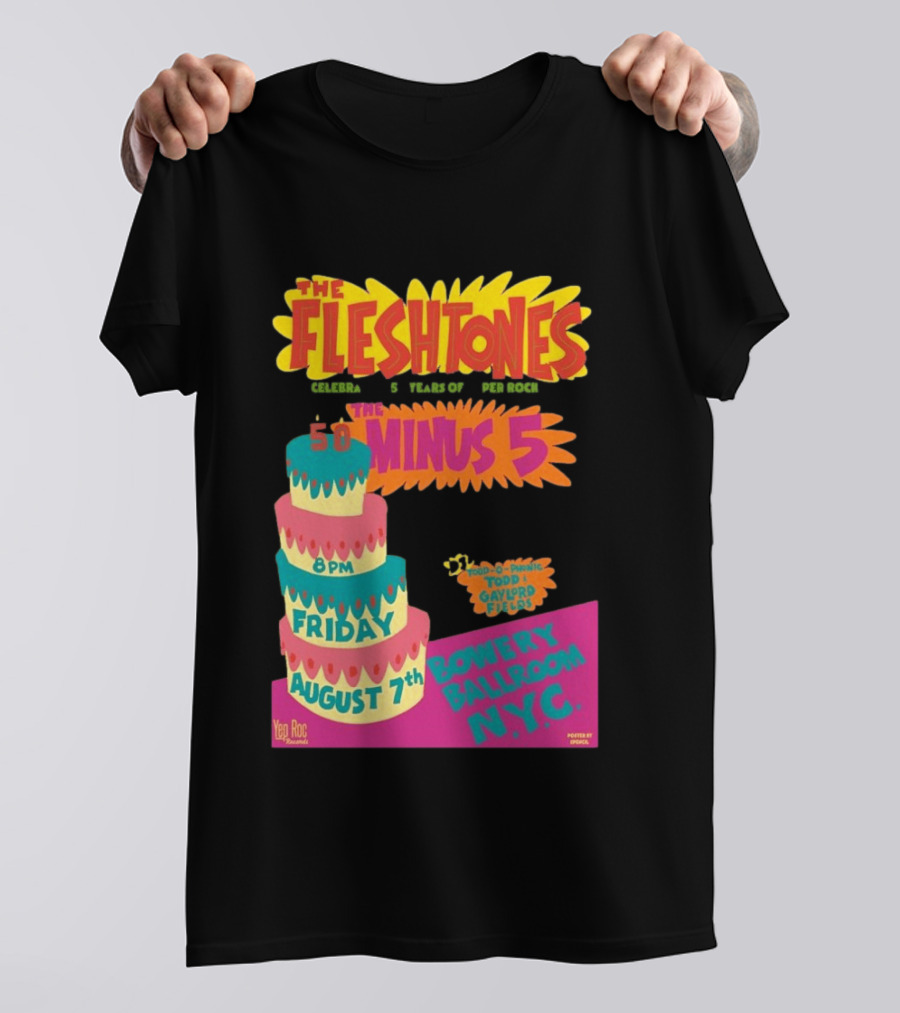 The Fleshtones And The Minus 5 Bowery Ballroom NYC August 7 Todd Gayford Fellers 2026 T-Shirt