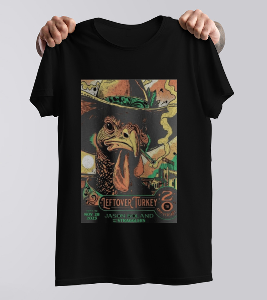 Jason Boland Stragglers 20th Anniversary Leftover Turkey Nov 28 2023 Tulsa T-Shirt