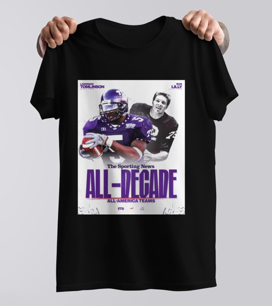 TCU Sporting News All Decade All America Teams LaDainian Tomlinson Bob Lilly T-Shirt