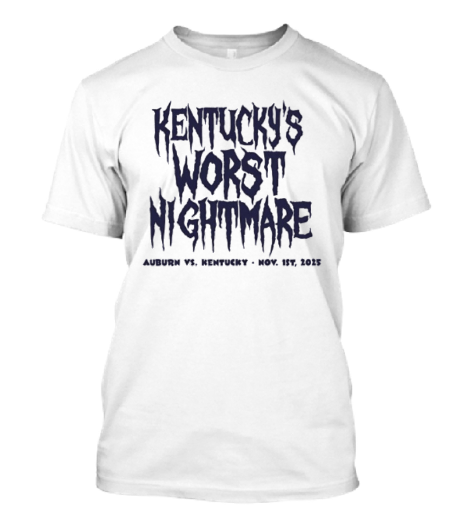 Kentucky's Worst Nightmare Auburn Vs Kentucky Nov 1st 2025 T-Shirt