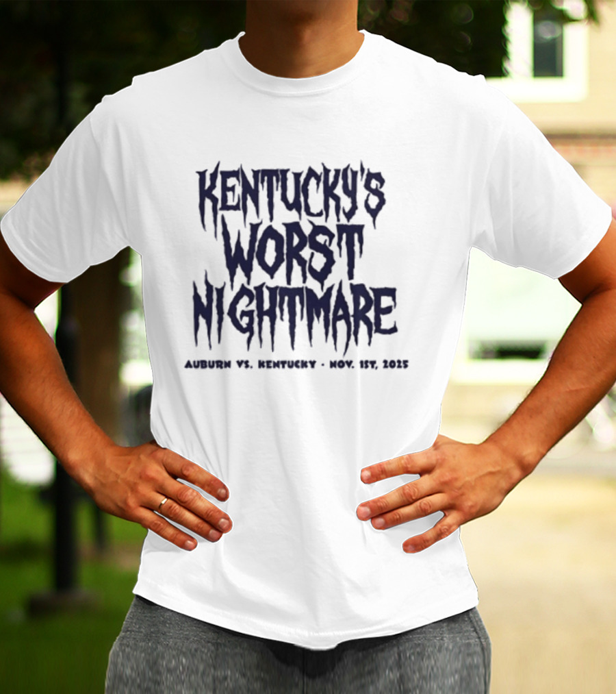 Kentucky's Worst Nightmare Auburn Vs Kentucky Nov 1st 2025 T-Shirt