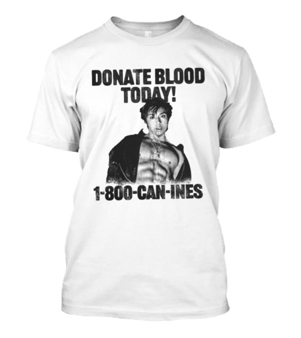 Mad Tsai Store Donate Blood Today 1 800 Can Ines White T-Shirt