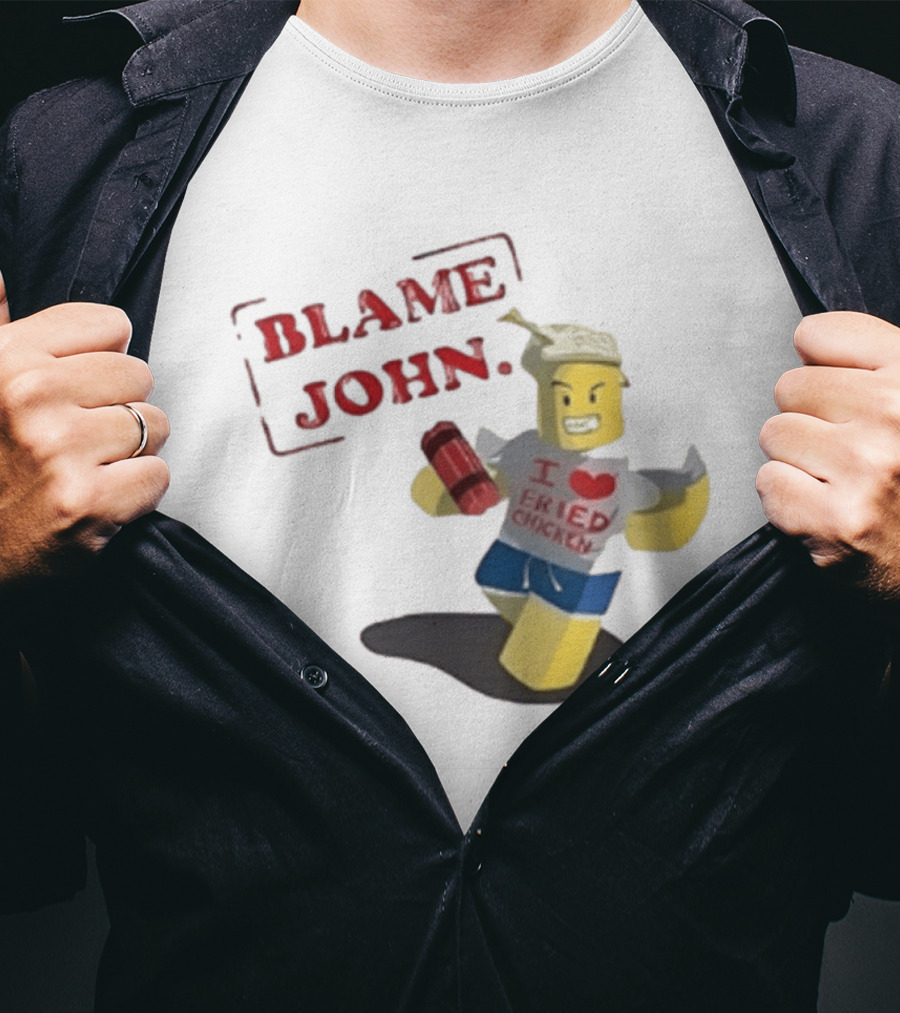 Blame John I Love Fried Chicken Classic Shedletsky Roblox T-Shirt
