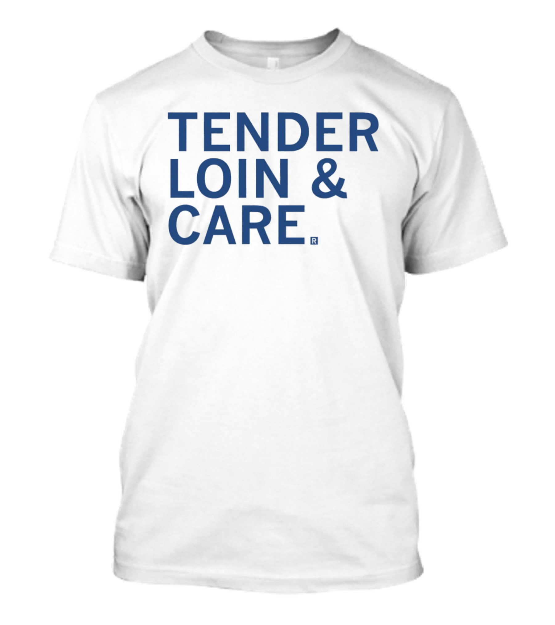 Tender Loin And Care Food Pun T-Shirt