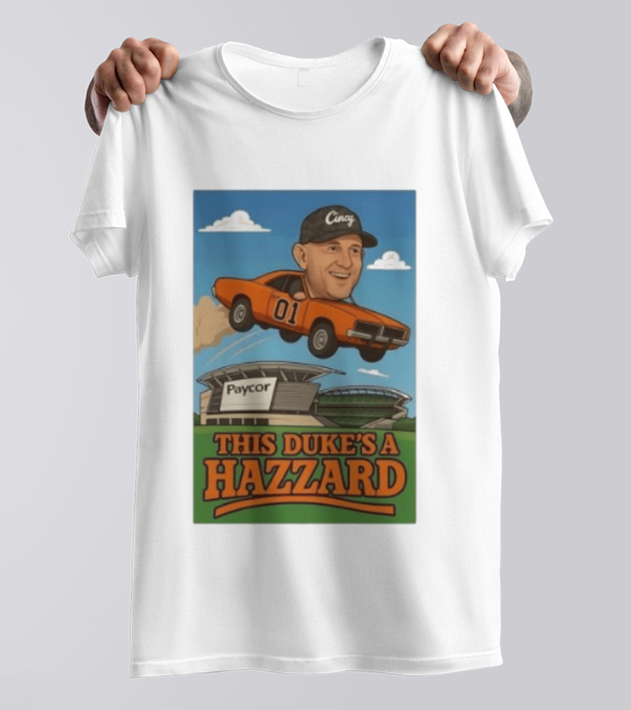 Cincy Car 01 Jumping Paycor Stadium This Duke's A Hazzard T-Shirt