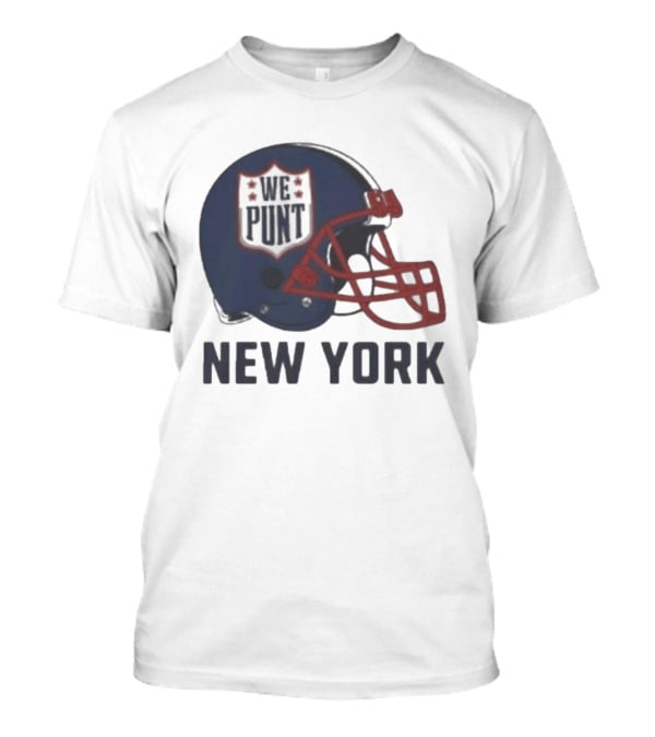 New York Giants Helmet We Punt Football Sports Fan T-Shirt