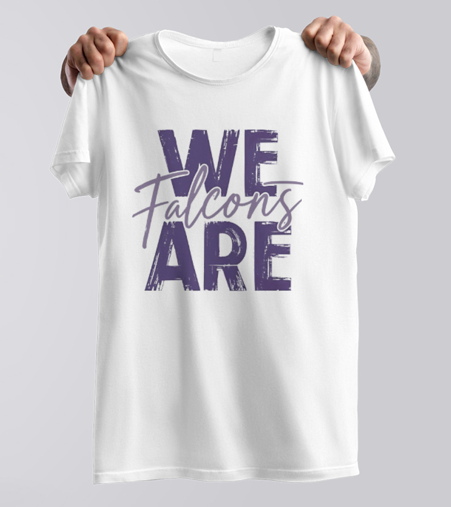 We Are Falcons Team Spirit Football T-Shirt