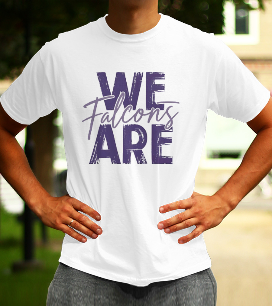 We Are Falcons Team Spirit Football T-Shirt