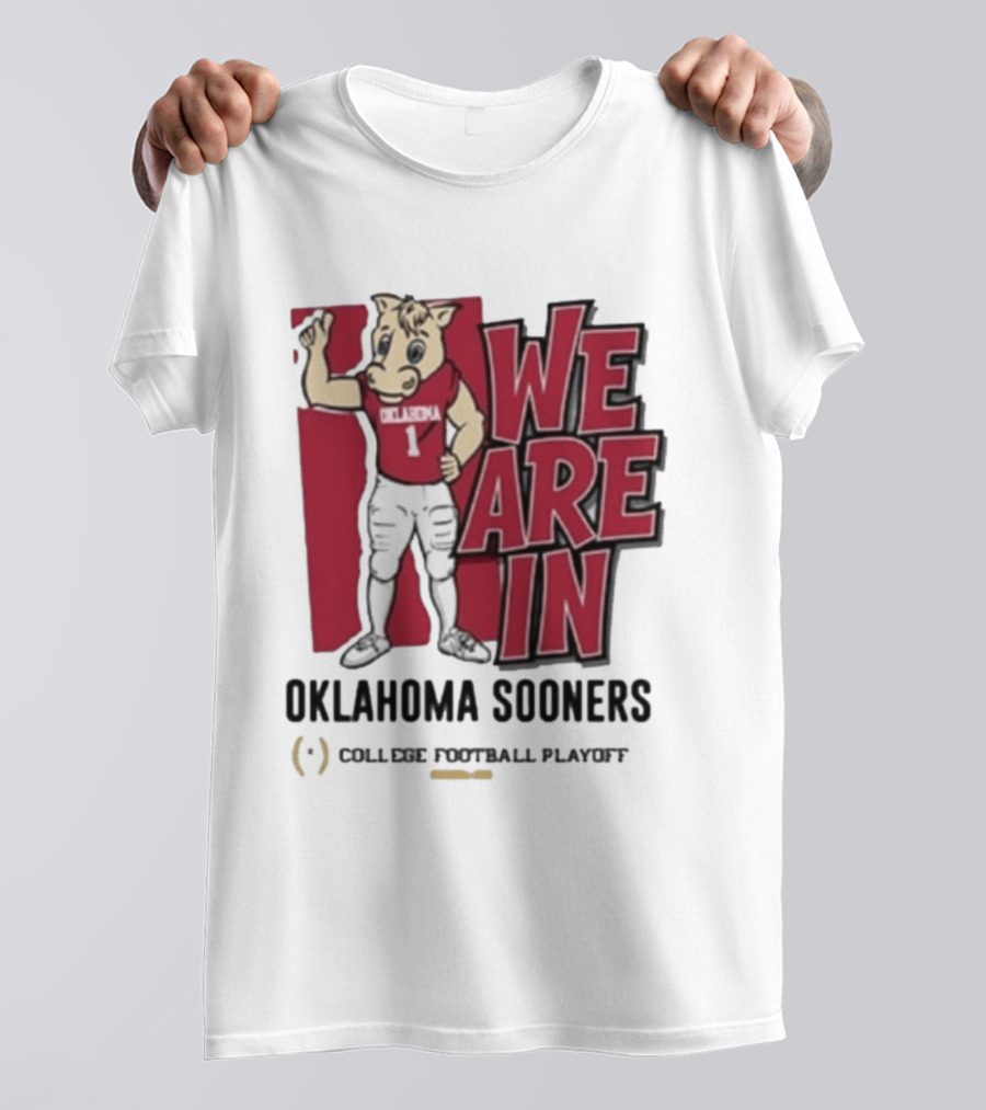 We Are In Oklahoma Sooners College Football Playoff 2025 T-Shirt