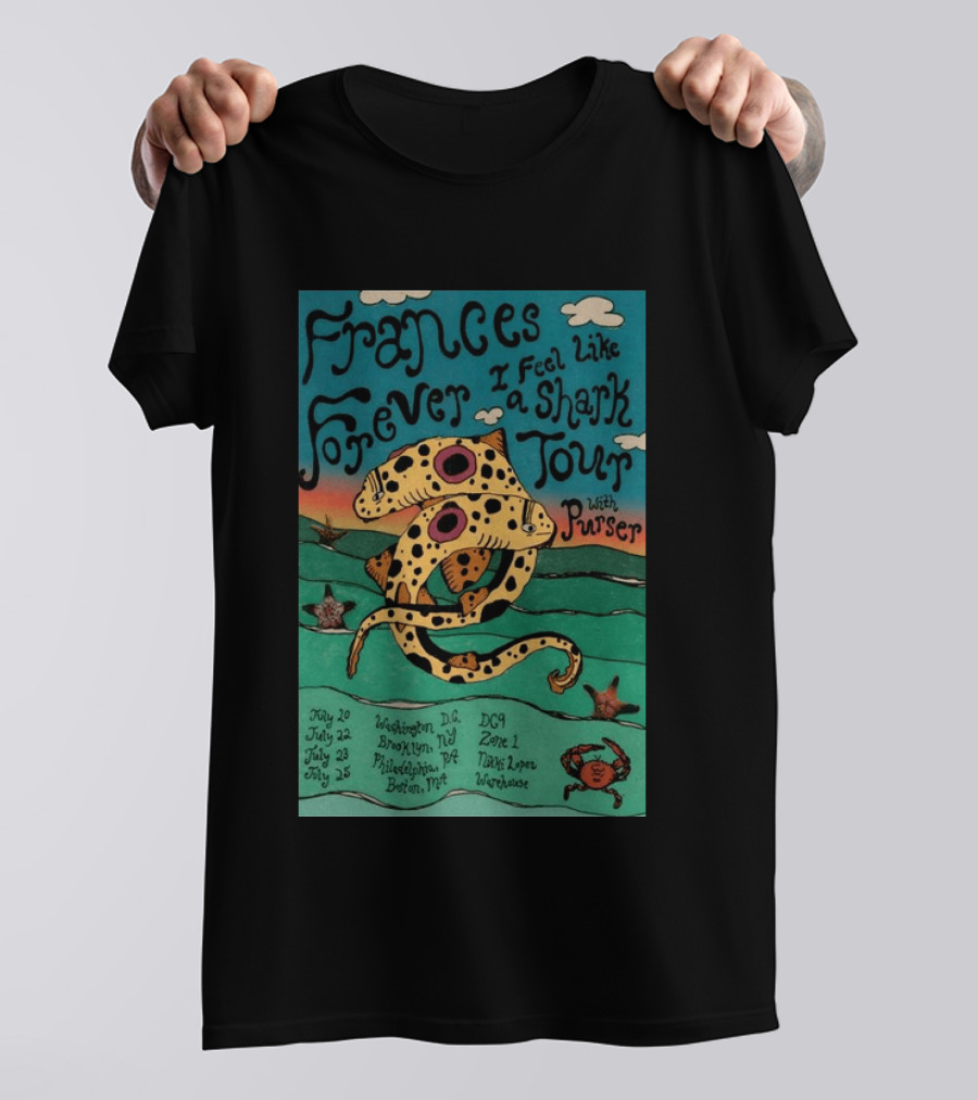 Frances Forever I Feel Like A Shark Tour 2026 Washington DC Brooklyn Philadelphia Boston Purser T-Shirt