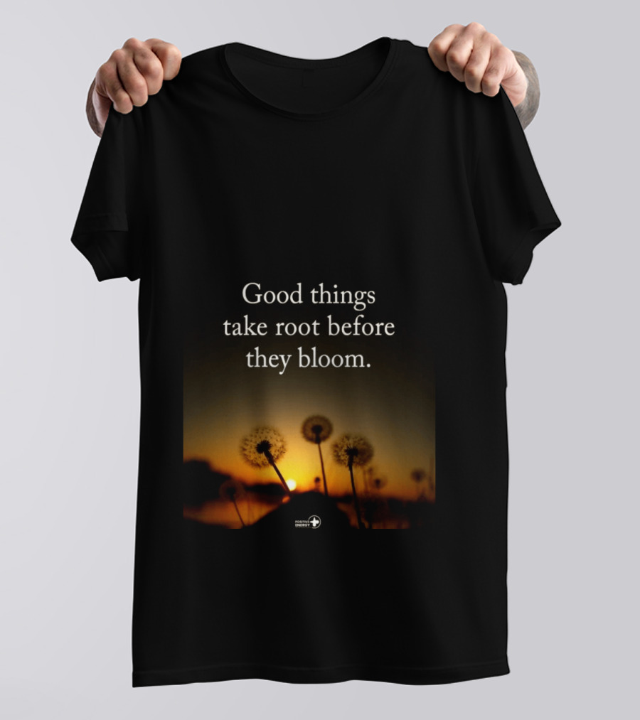 Good Things Take Root Before They Bloom Dandelion Sunset T-Shirt