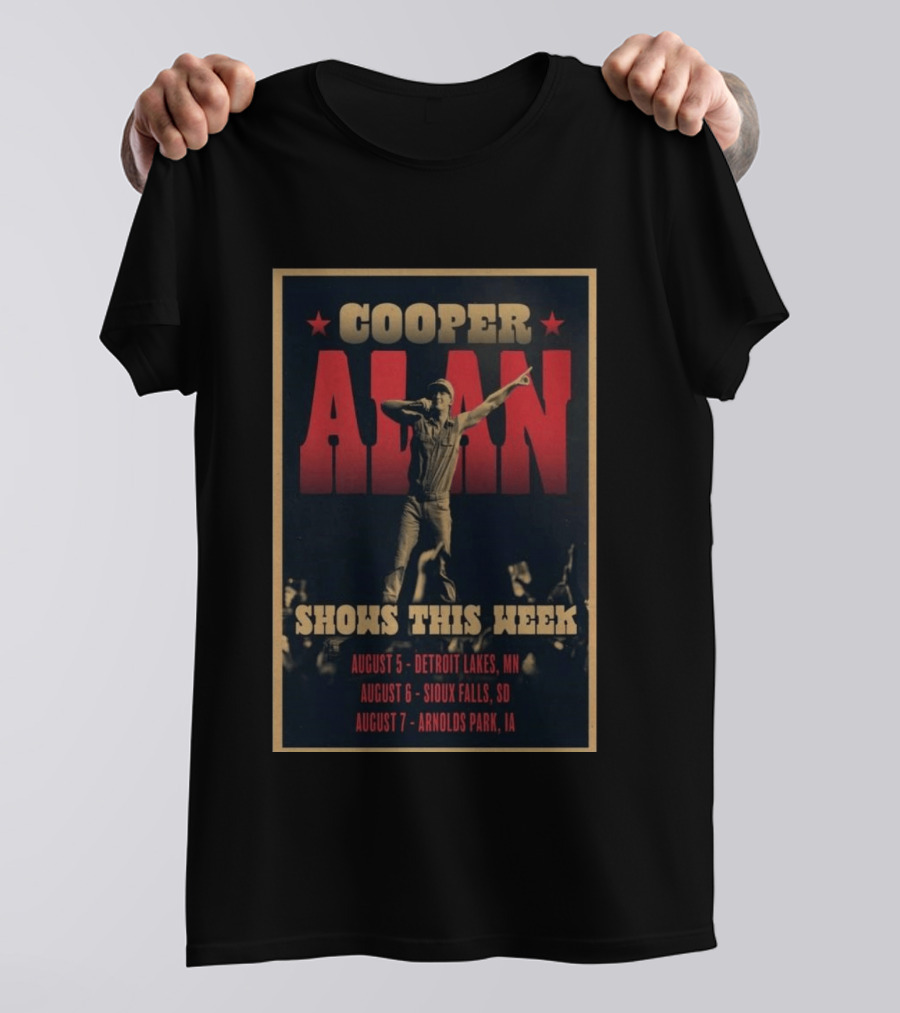 Cooper Alan Shows This Week August 6 Sioux Falls SD Event T-Shirt