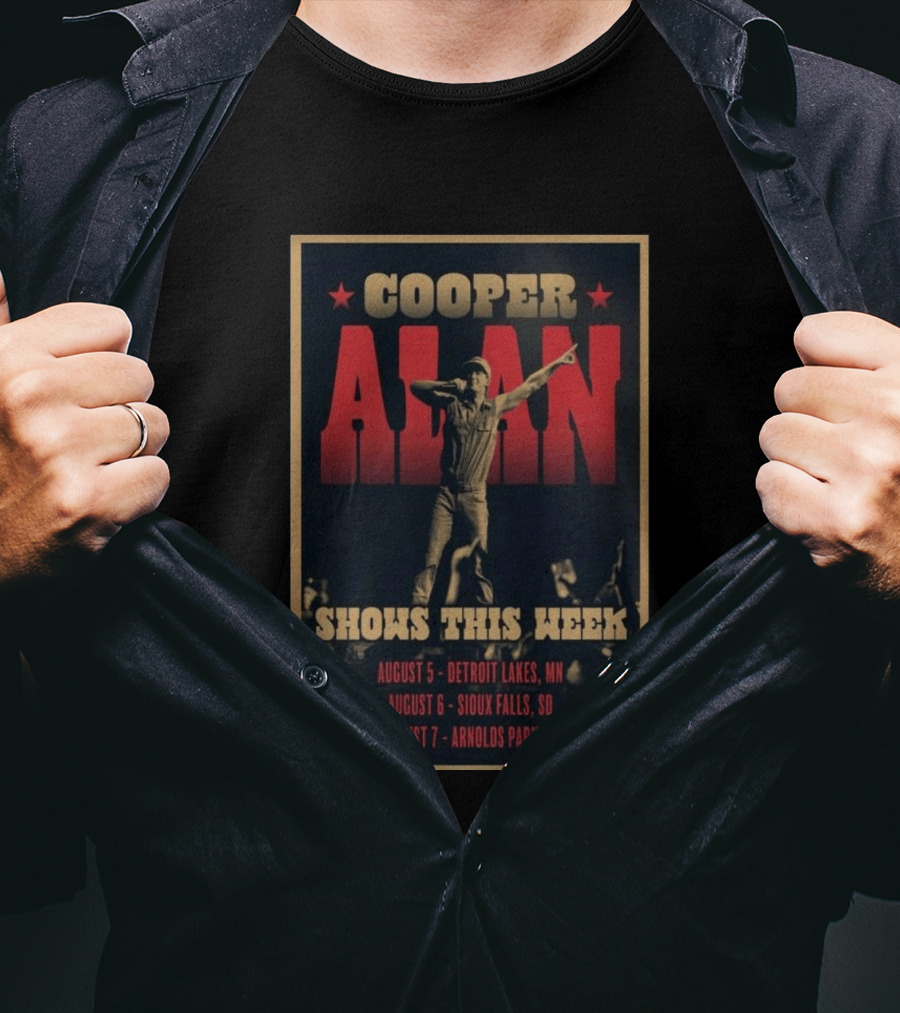 Cooper Alan Shows This Week August 6 Sioux Falls SD Event T-Shirt