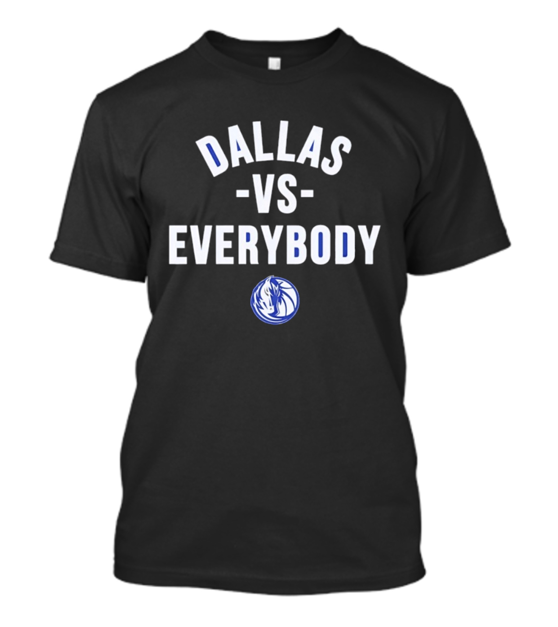 Dallas Mavericks Vs Everybody Basketball Team Spirit T-Shirt