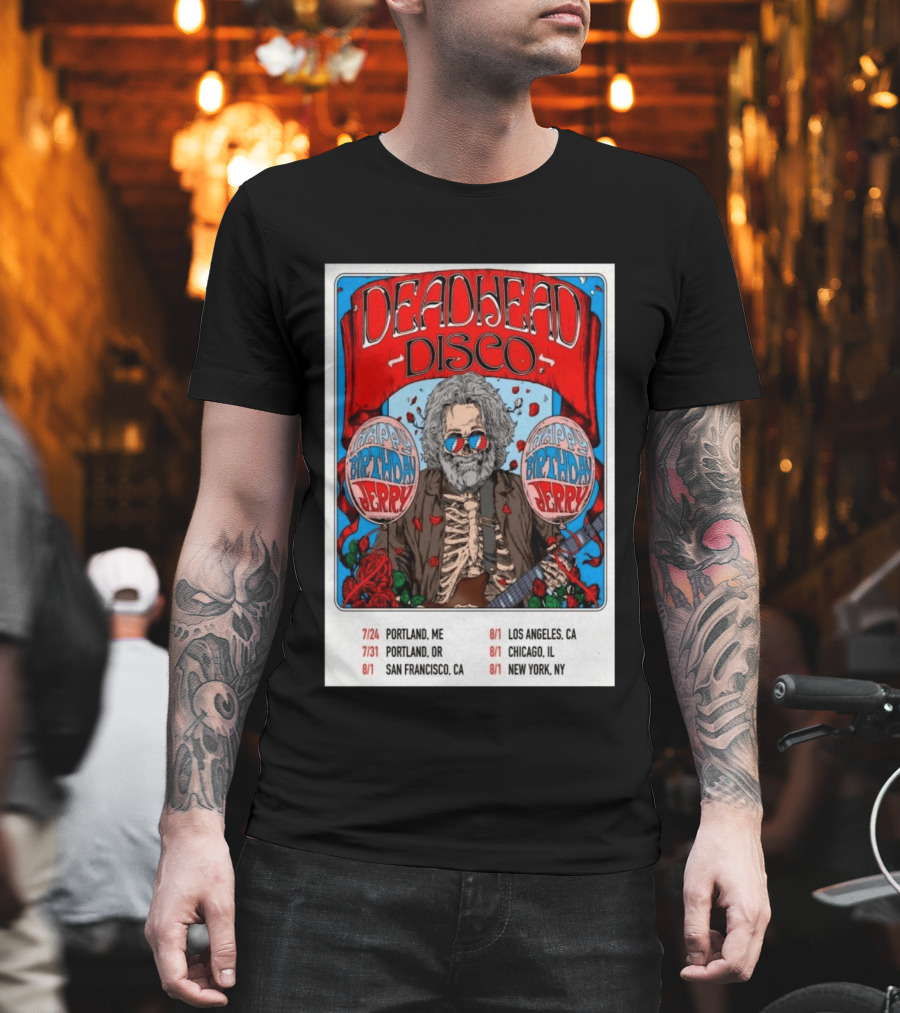 Deadhead Disco Happy Birthday Jerry 2026 Portland Chicago San Francisco New York T-Shirt