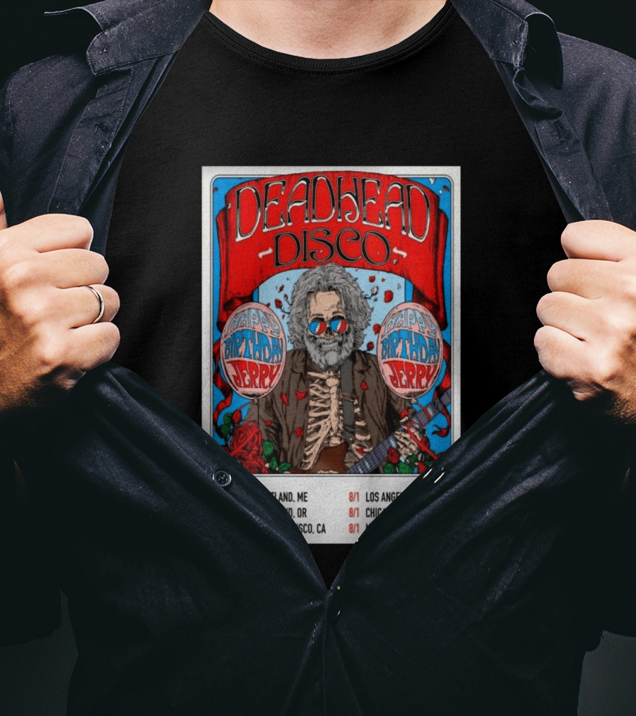 Deadhead Disco Happy Birthday Jerry 2026 Portland Chicago San Francisco New York T-Shirt