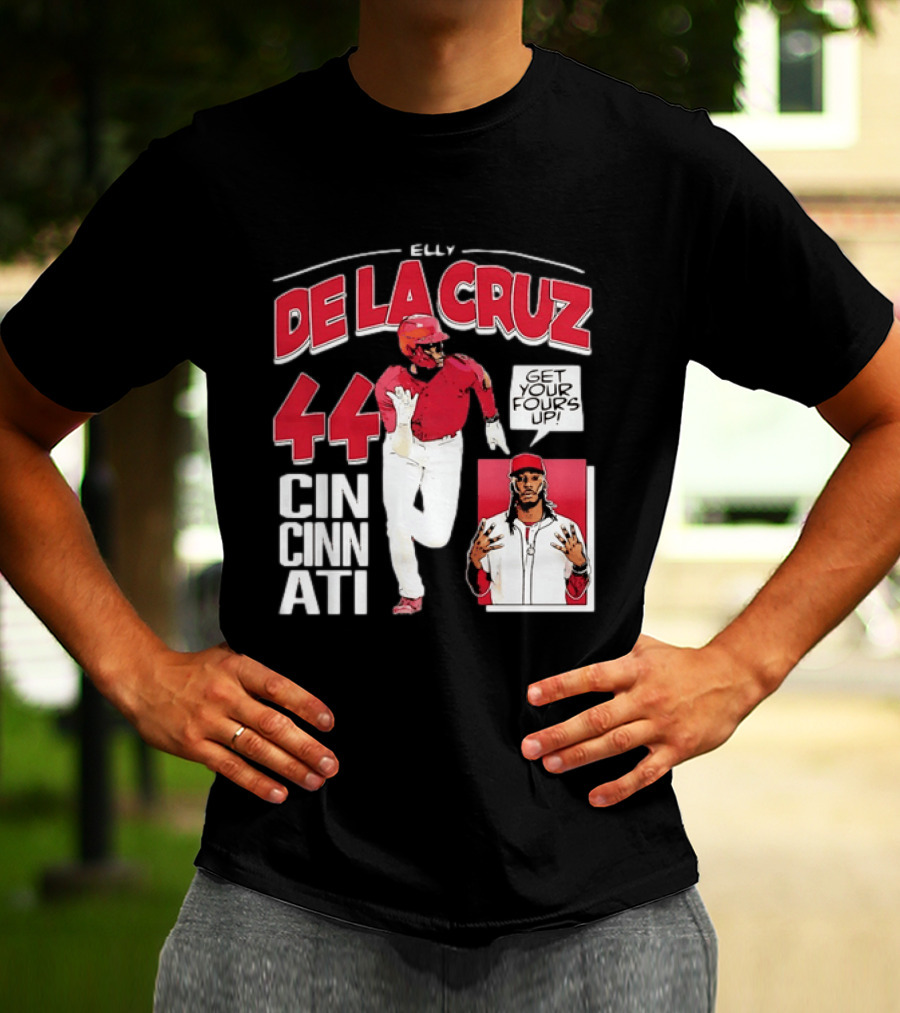 Elly De La Cruz Cincinnati Reds 44 Get Your Fours Up T-Shirt
