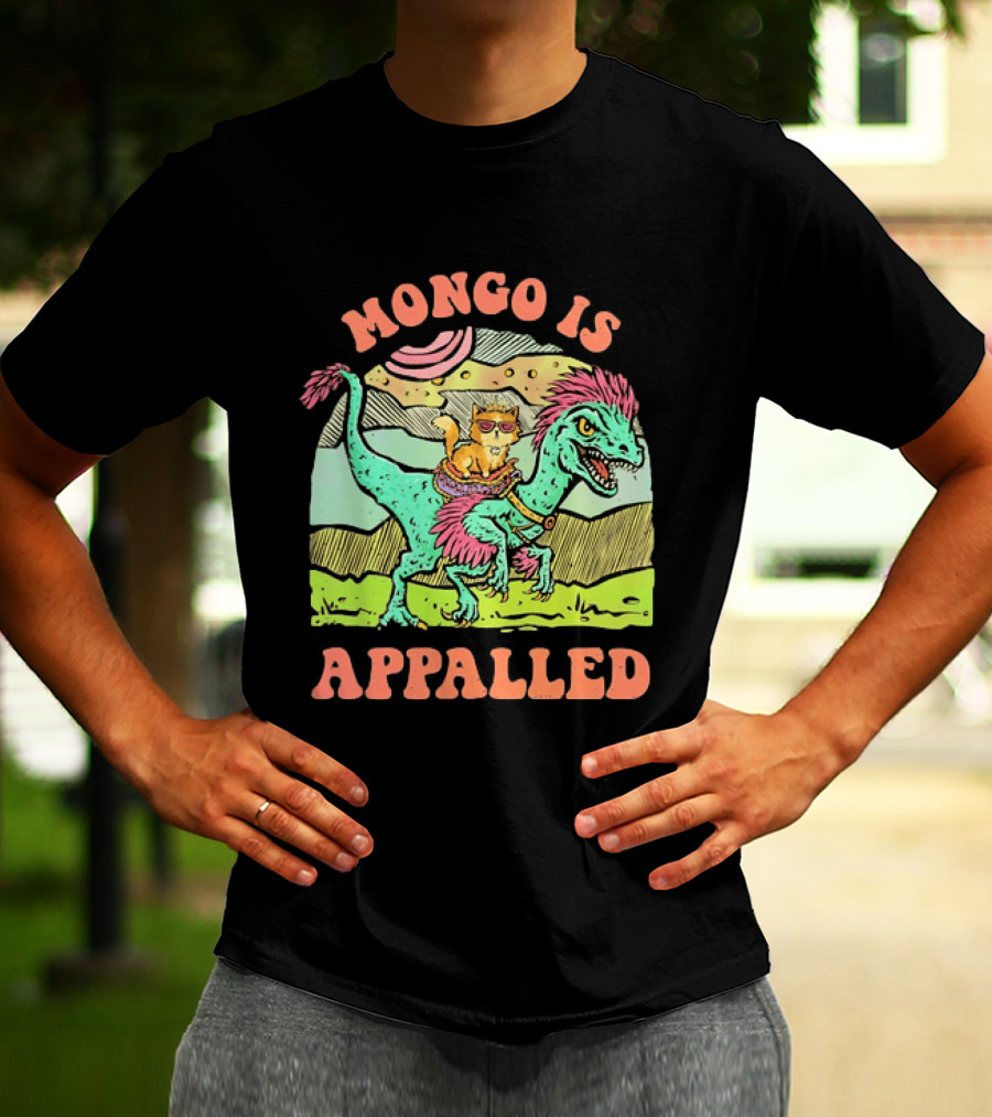 Mongo Is Appalled Cat Riding Dinosaur Raptor T-Shirt