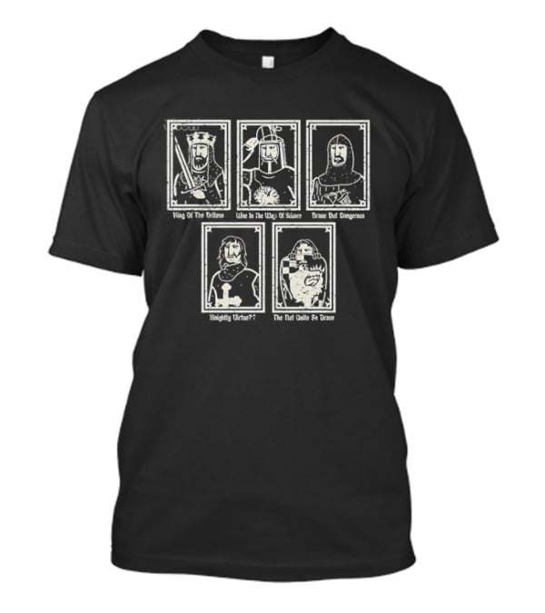 Monty Python And The Holy Grail King Arthur Sir Bedevere Sir Lancelot Patsy Black Knight T-Shirt