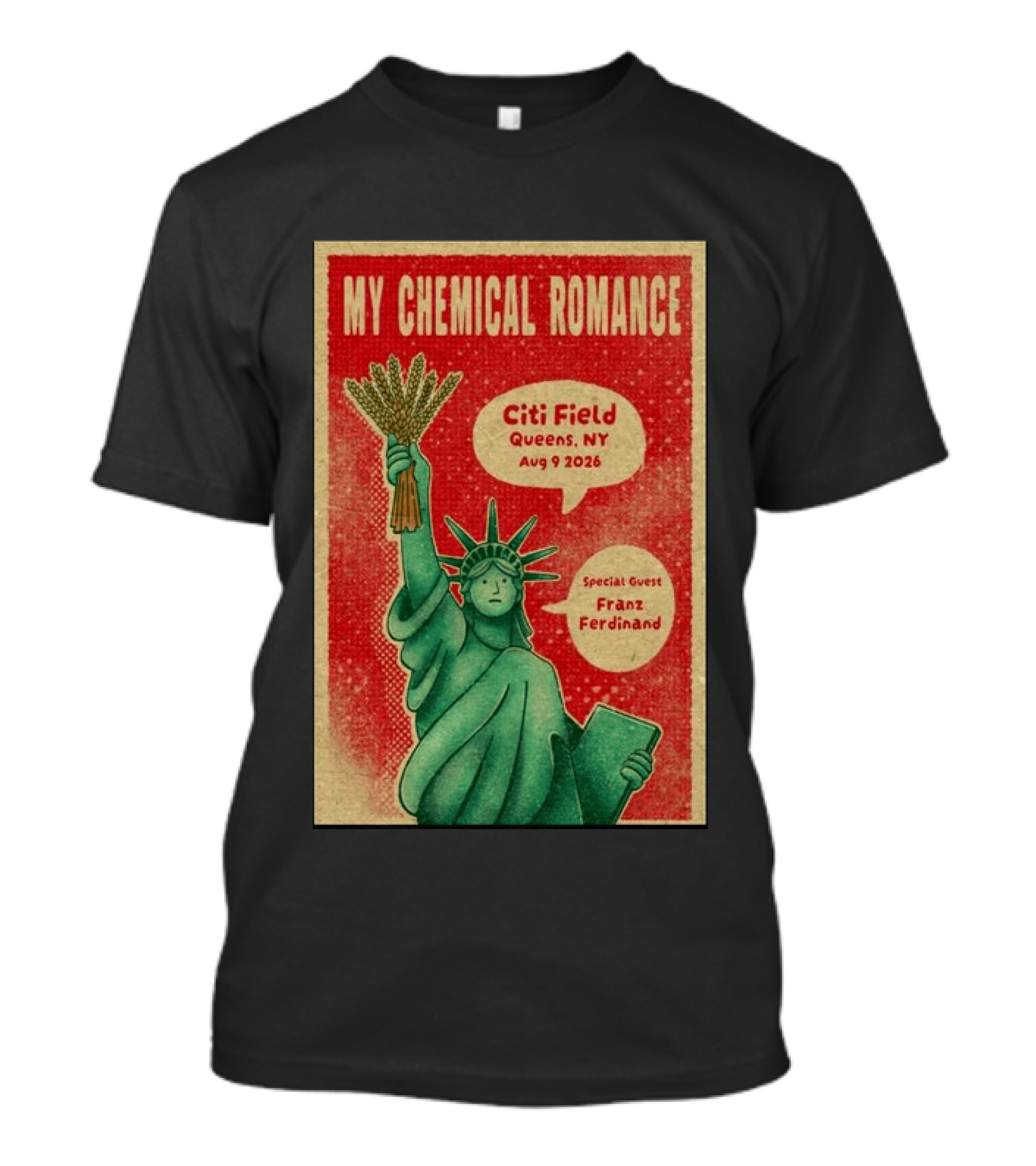 My Chemical Romance Citi Field Queens NY August 9 2026 Special Guest Franz Ferdinand Statue Of Liberty T-Shirt