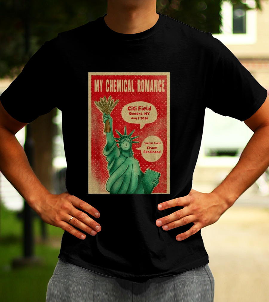 My Chemical Romance Citi Field Queens NY August 9 2026 Special Guest Franz Ferdinand Statue Of Liberty T-Shirt
