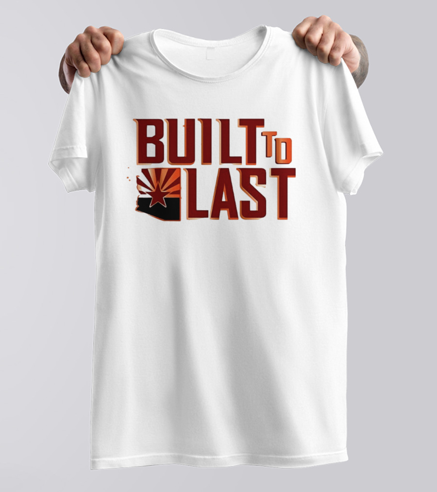 Built To Last Arizona State Flag Star Sunburst T-Shirt