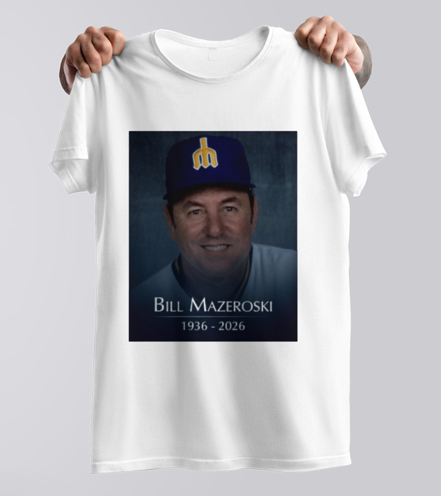Bill Mazeroski National Baseball Hall Of Fame 1936 2026 Mariners Coach T-Shirt