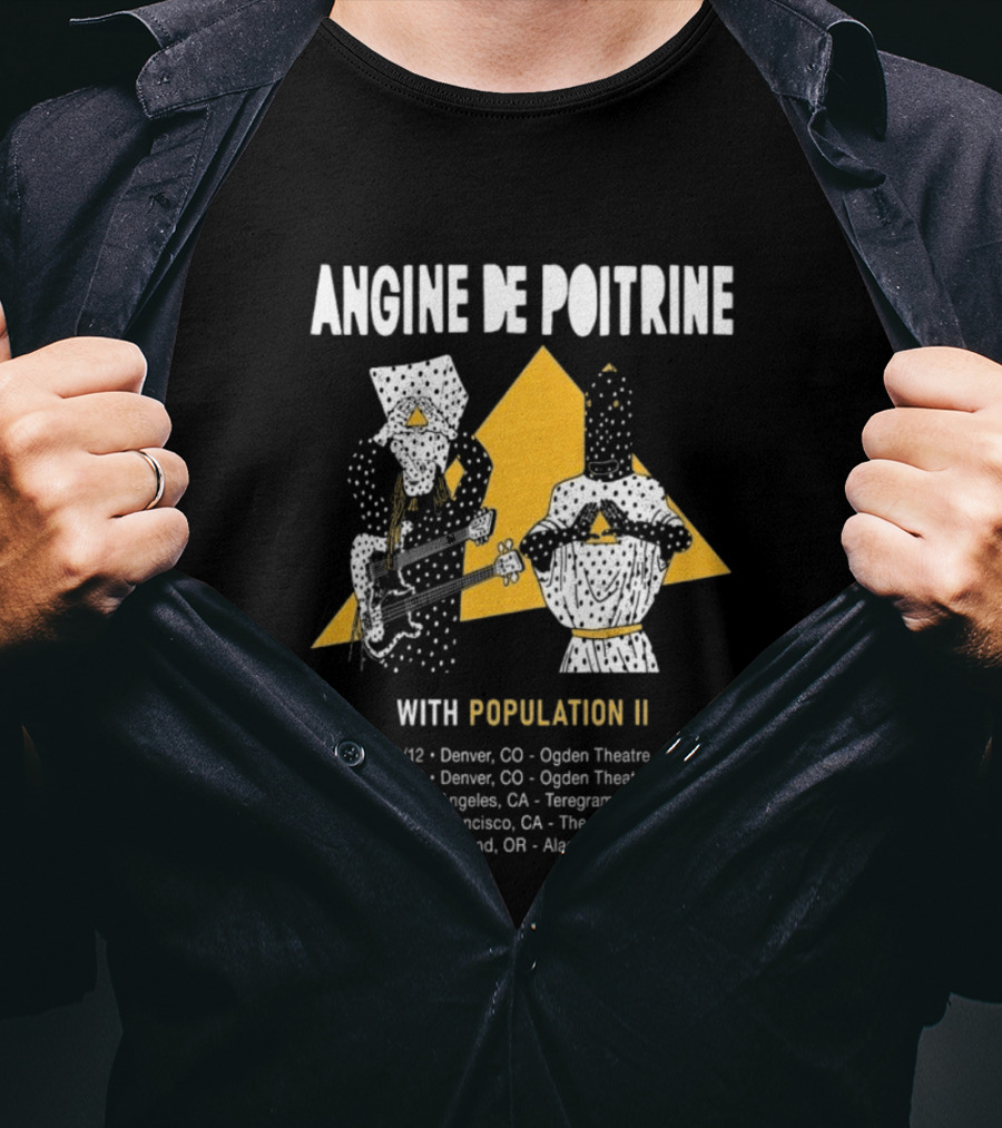 Angine De Poitrine With Population II Denver Ogden Theatre August 12 2026 Concert T-Shirt