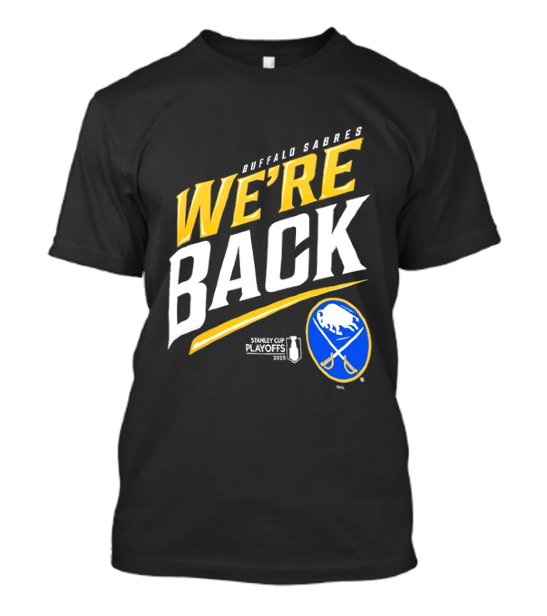 Buffalo Sabres We're Back Stanley Cup Playoffs NHL T-Shirt