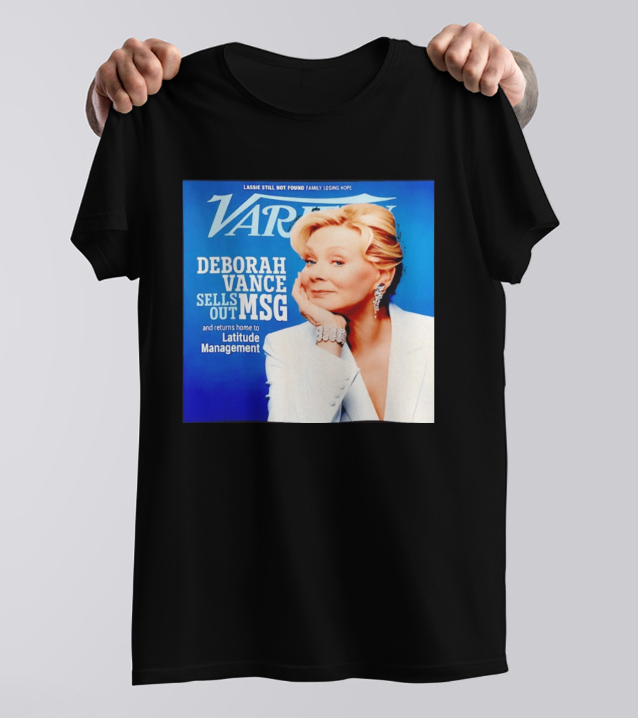 Lassie Still Not Found Deborah Vance Sells Out MSG Returns To Latitude Management Variety T-Shirt