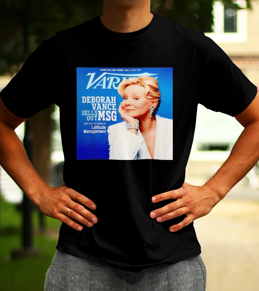 Lassie Still Not Found Deborah Vance Sells Out MSG Returns To Latitude Management Variety T-Shirt