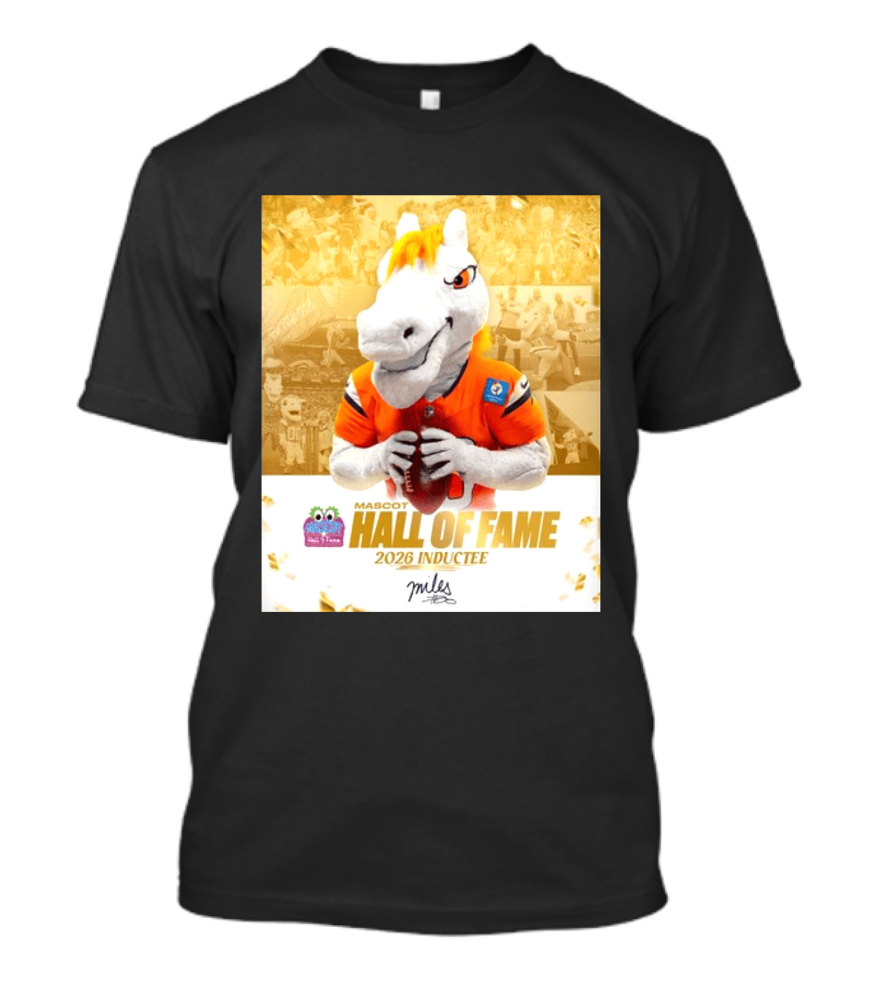 Miles Mascot Hall Of Fame 2026 Inductee Denver Broncos T-Shirt