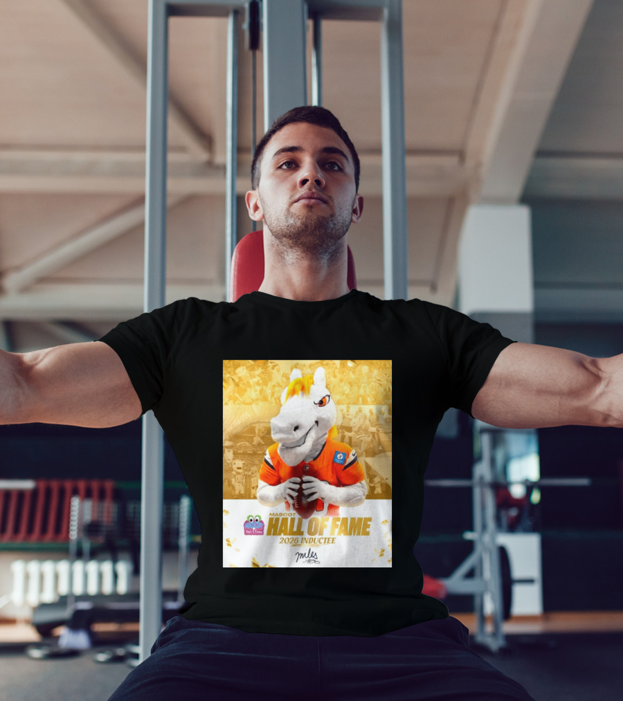Miles Mascot Hall Of Fame 2026 Inductee Denver Broncos T-Shirt