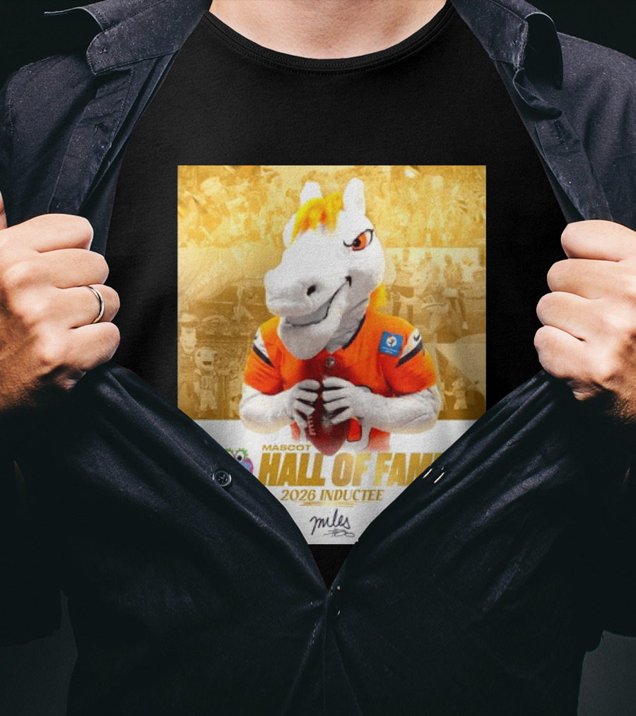 Miles Mascot Hall Of Fame 2026 Inductee Denver Broncos T-Shirt