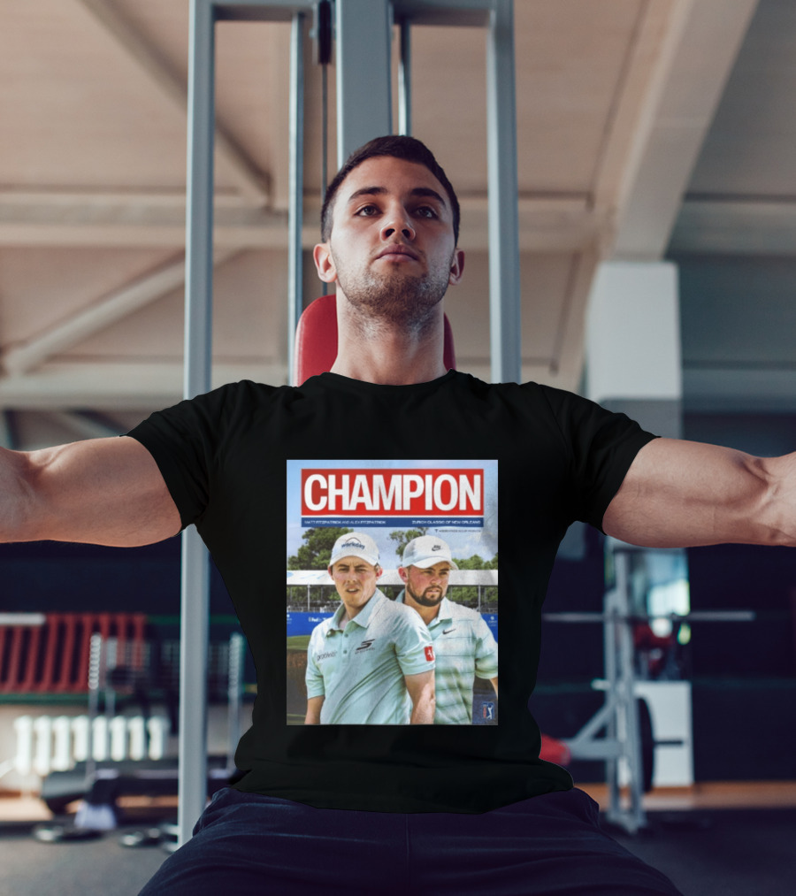 Champion Matt Fitzpatrick Alex Fitzpatrick Zurich Classic New Orleans PGA Tour T-Shirt