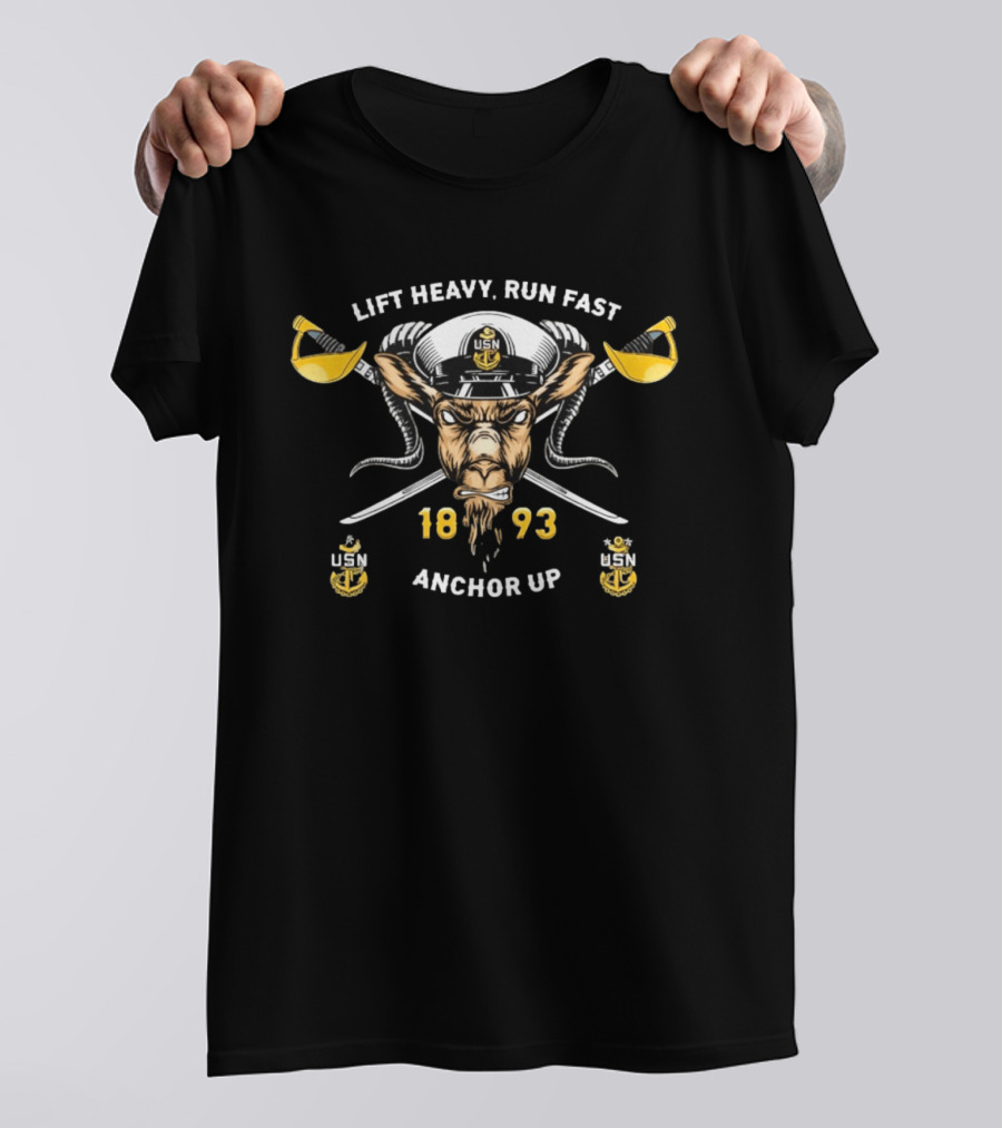 Lift Heavy Run Fast Navy Goat USN 1893 Anchor Up T-Shirt