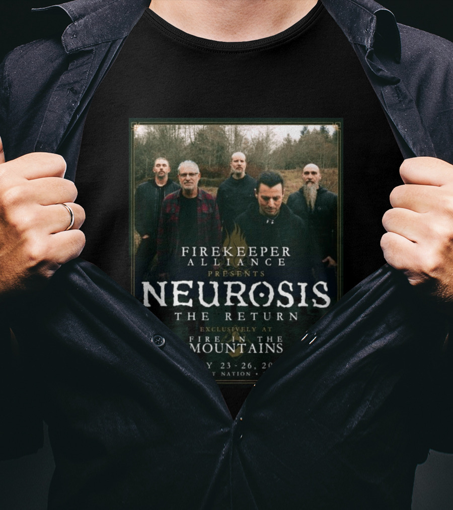 Firekeeper Alliance Presents Neurosis The Return Exclusively At Fire In The Mountains July 23 26 2026 Blackfeet Nation Montana T-Shirt