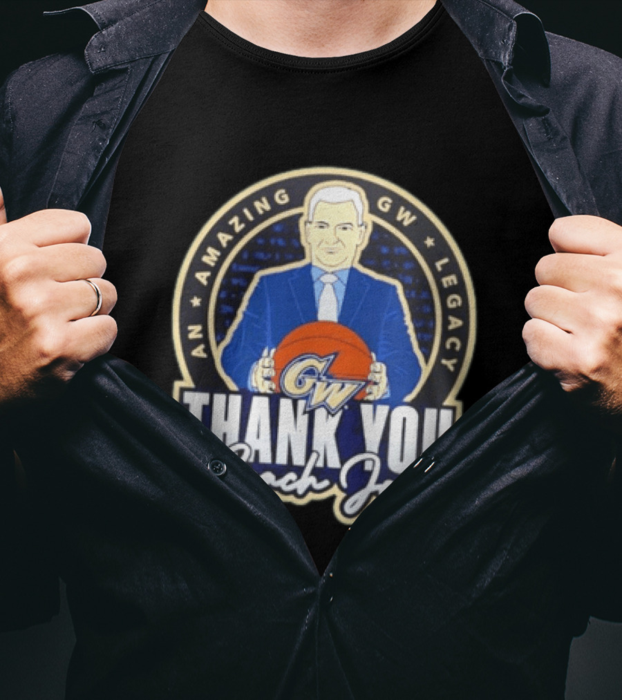 George Washington Amazing GW Legacy Thank You Coach Joe T-Shirt