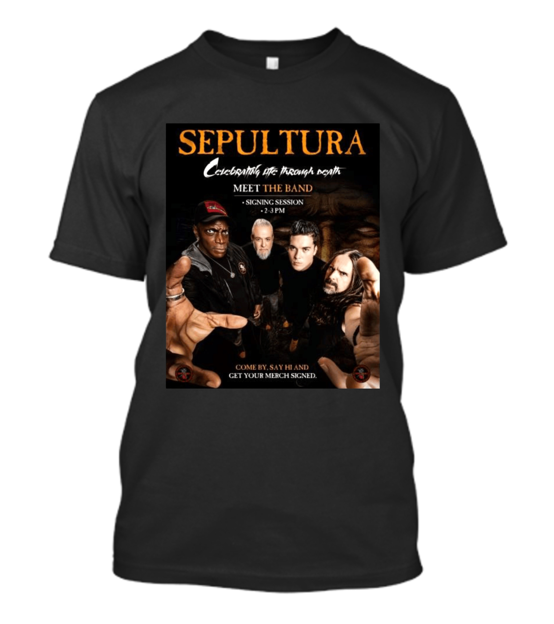Sepultura Celebrating Life Through Death Meet The Band Signing Session 2 3 PM T-Shirt