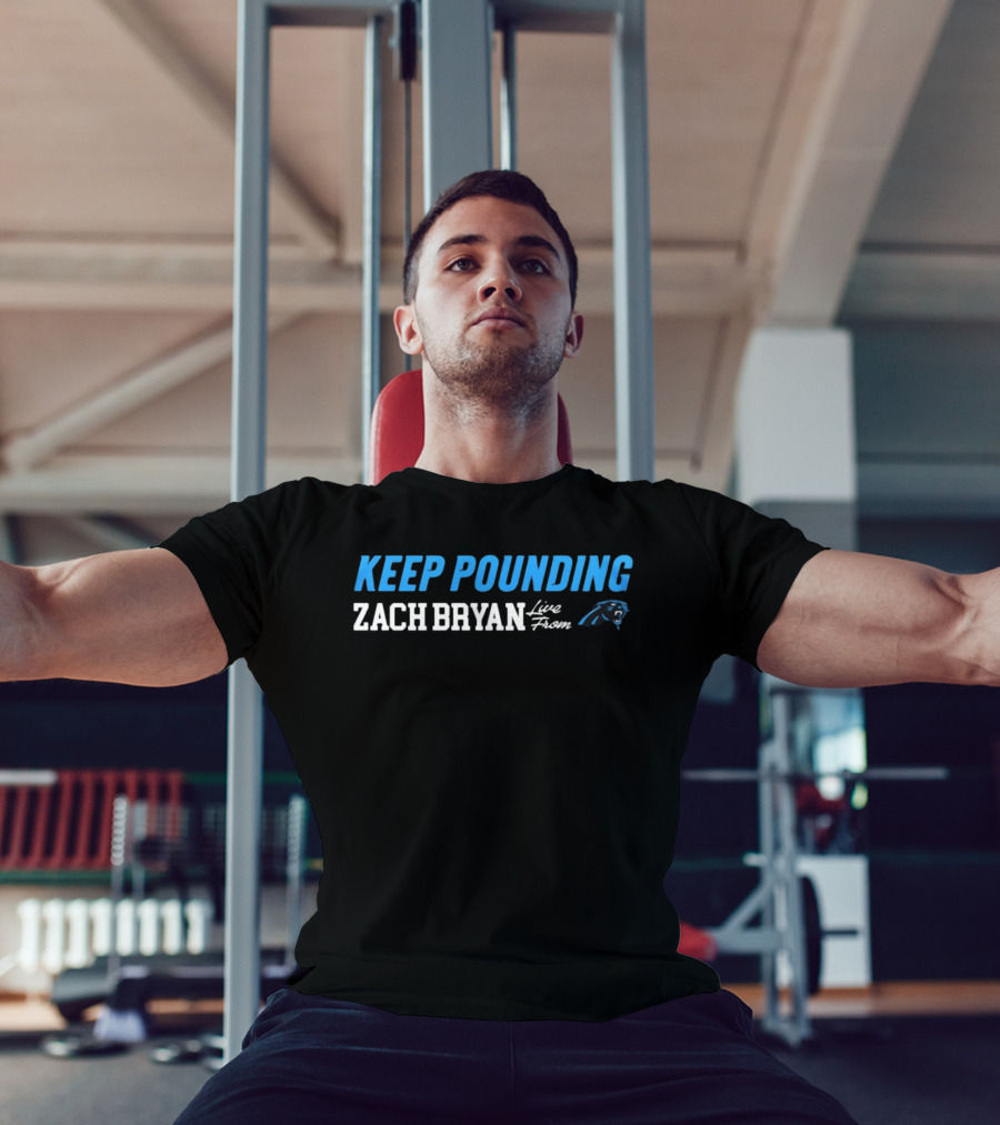 Zach Bryan Keep Pounding Live Carolina Panthers T-Shirt