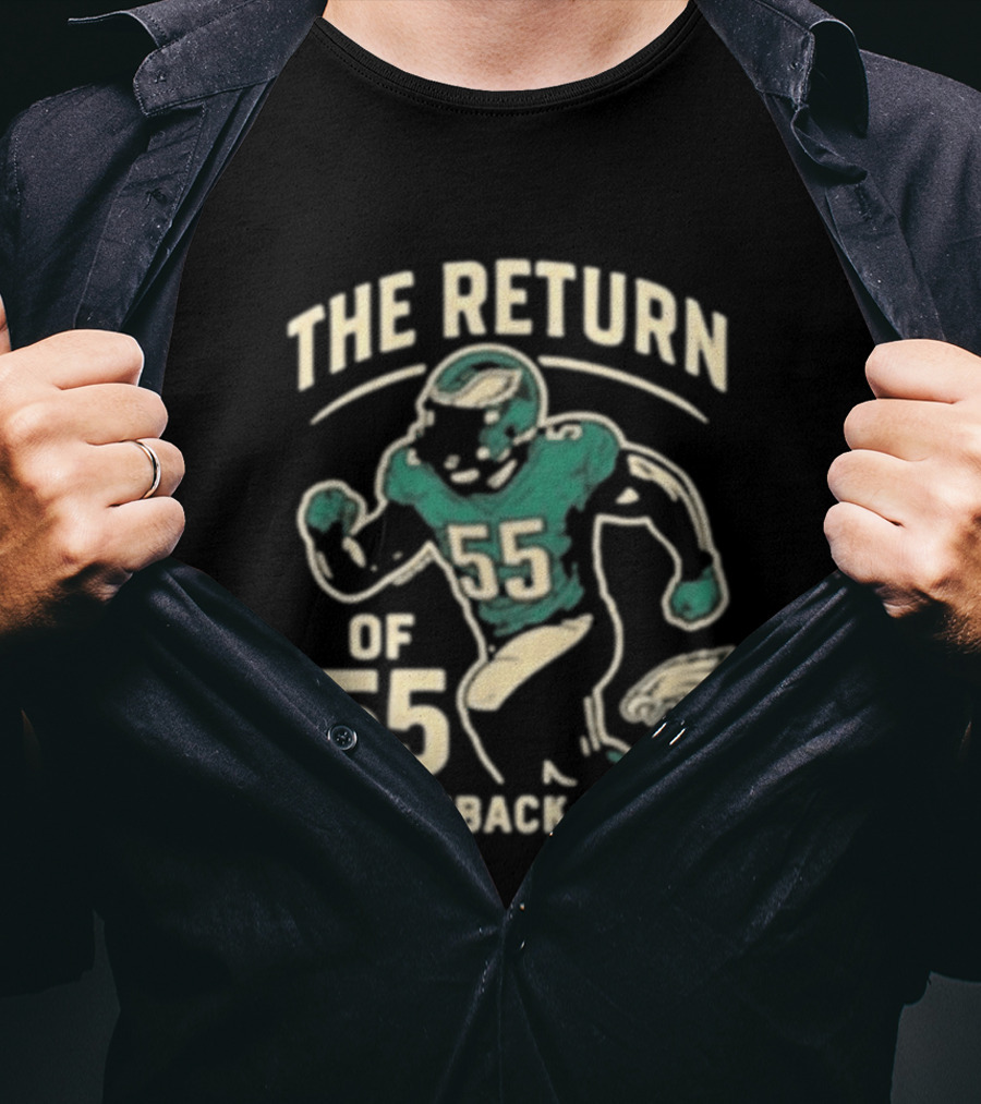 The Return Comeback Mode Of 55 With Eagle Football Player T-Shirt