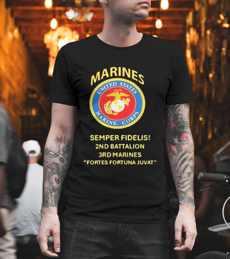 United States Marine Corps 2nd Battalion 3rd Marines Semper Fidelis Fortes Fortuna Juvat T-Shirt