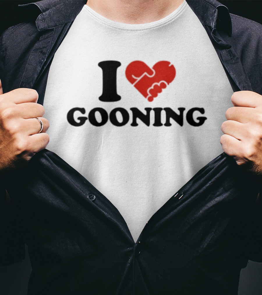 I Love Gooning T-Shirt