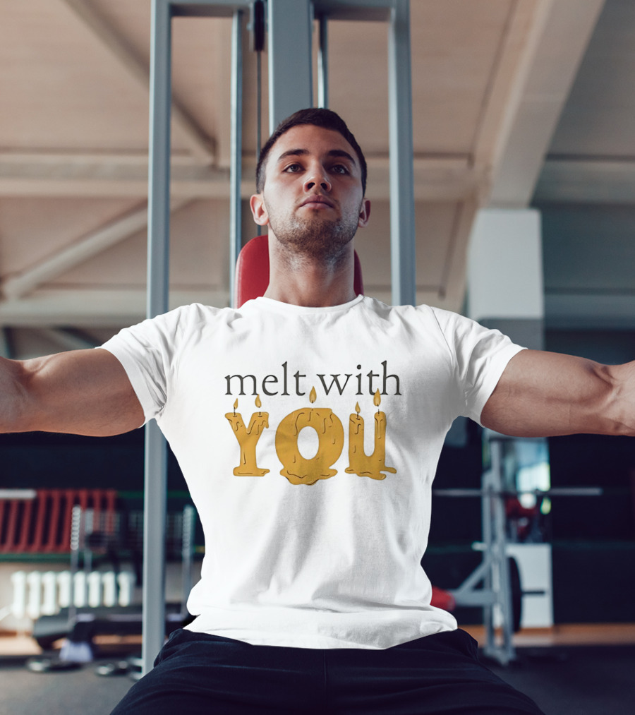 Melt With You Candle Letters T-Shirt