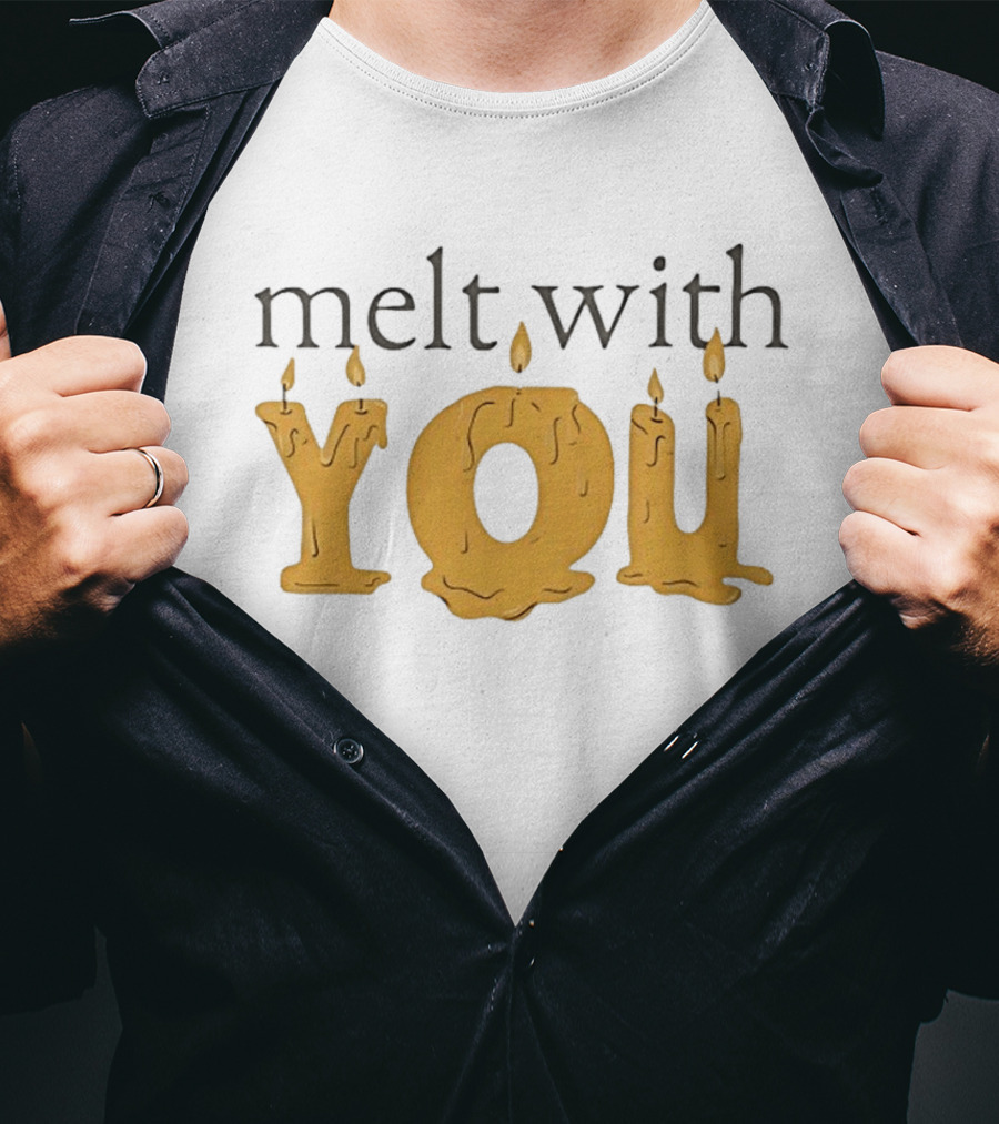 Melt With You Candle Letters T-Shirt