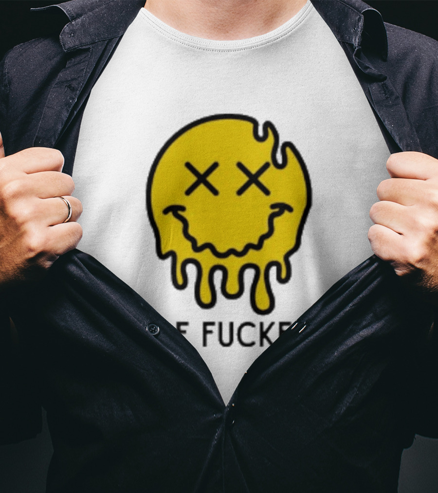 Smile Fuckface Melting Happy Smiley XX Eyes T-Shirt