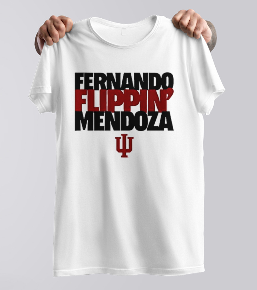 Fernando Flippin Mendoza Indiana Hoosiers IU T-Shirt