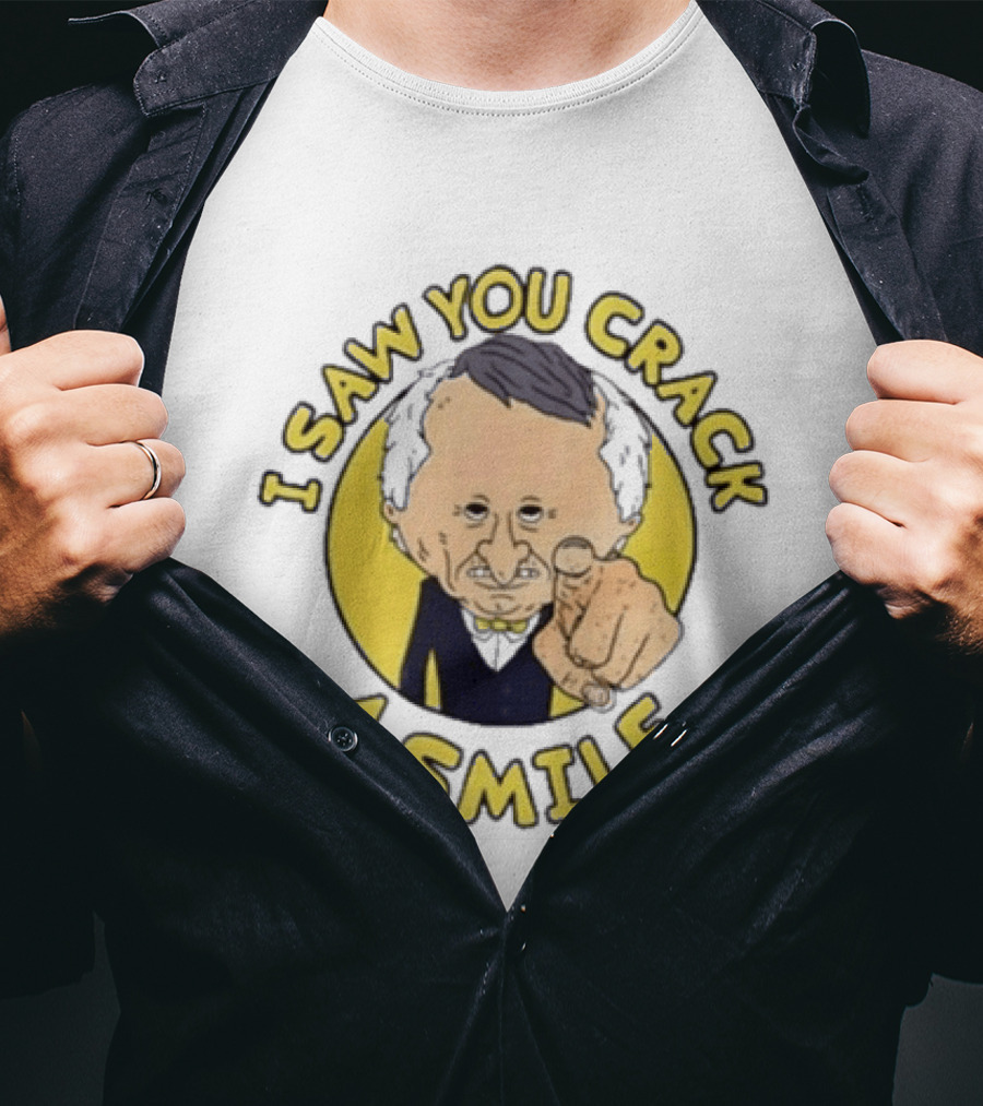 I Saw You Crack A Smile Smiling Friends Mr T-Shirt
