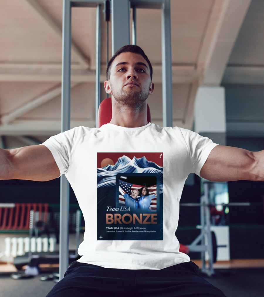 Team USA Bronze Bobsleigh 2 Woman Jasmine Jones Kaillie Armbruster Humphries T-Shirt