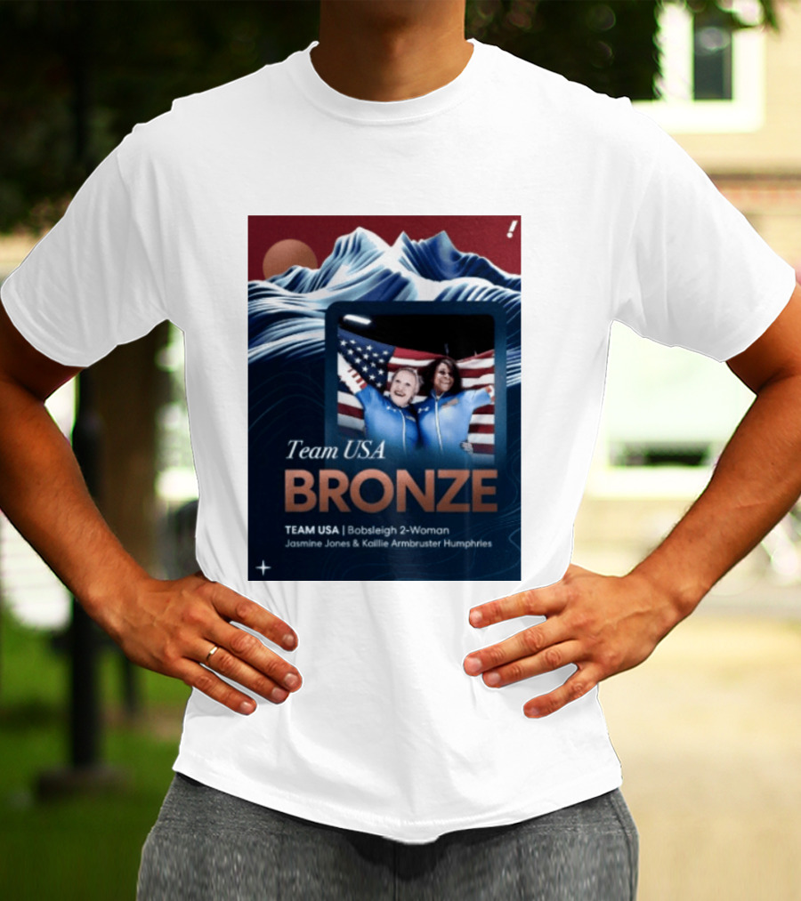 Team USA Bronze Bobsleigh 2 Woman Jasmine Jones Kaillie Armbruster Humphries T-Shirt